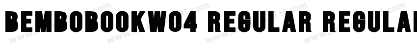 BemboBookW04 Regular Regular字体转换